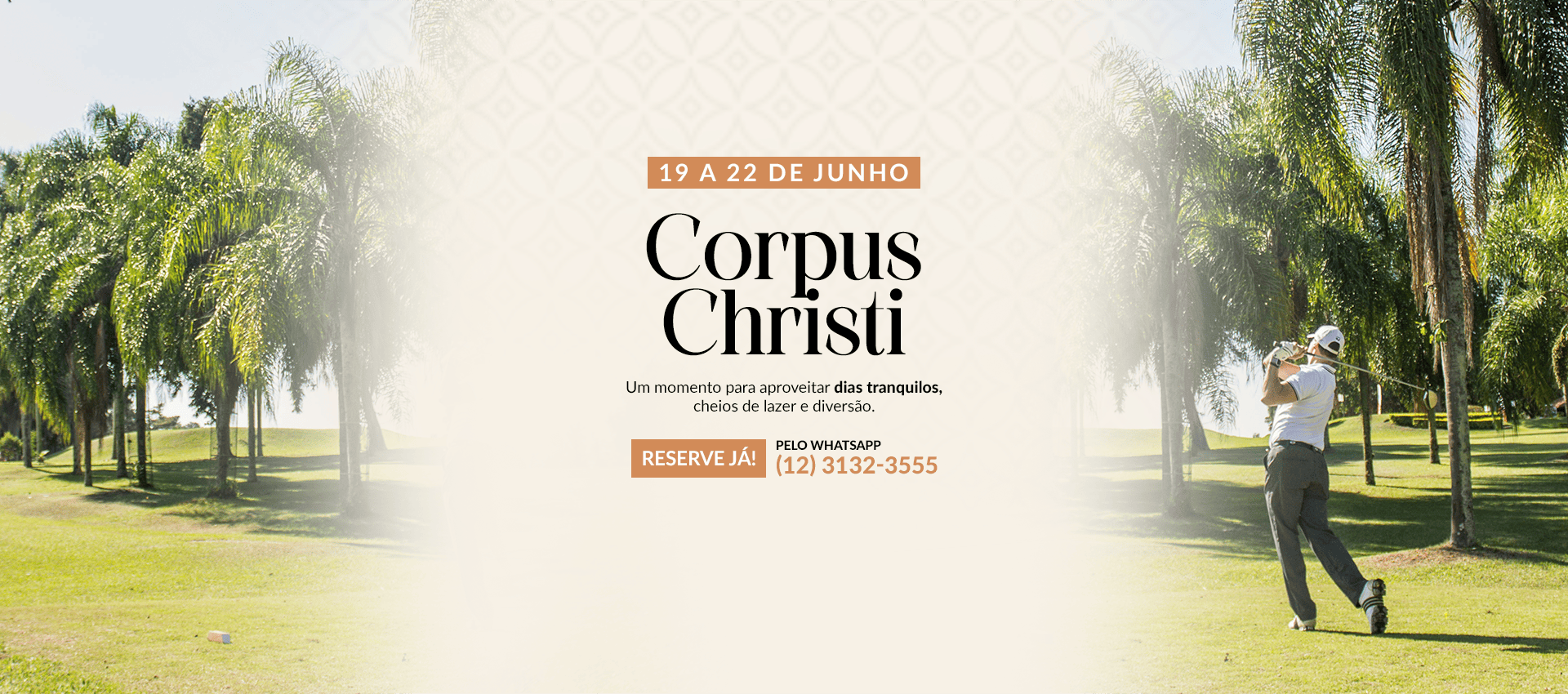 Pacote de Corpus Christi no Hotel Clube dos 500